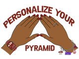 Personalize Your Pyramid