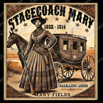 Stagecoach Mary: A Trailblazing Legend